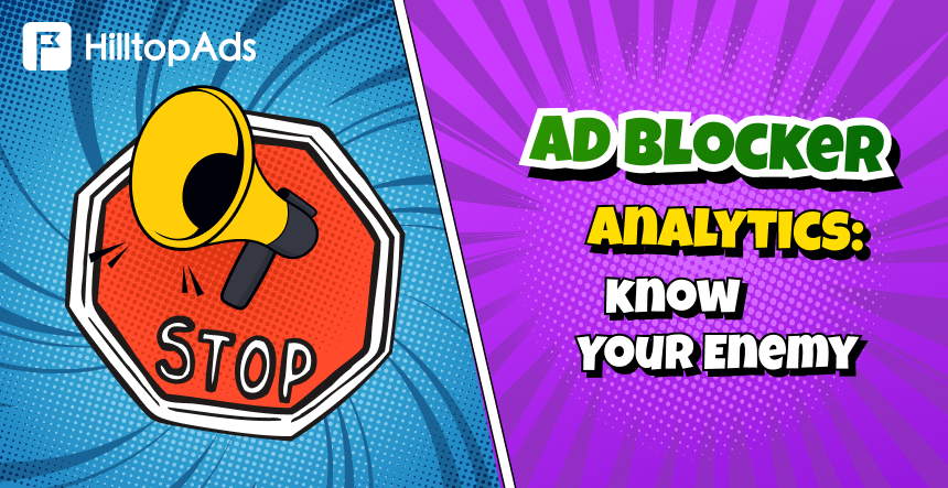 Ad Blocker Analytics: Know Your Enemy