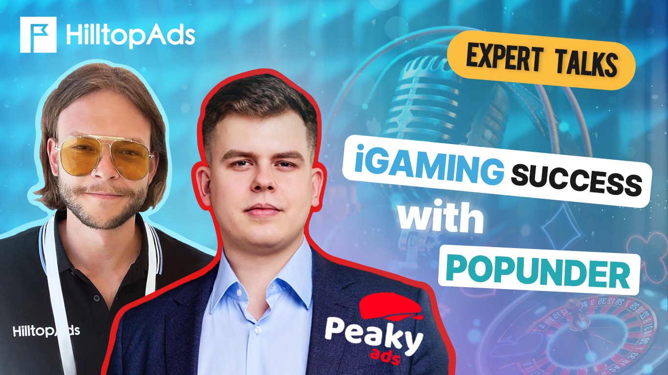 iGaming Insights: HilltopAds and Peaky Ads Discuss iGaming History, Challenges and Future Trends