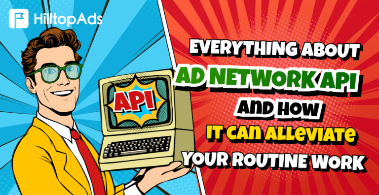 Everything about ad network API and how it can alleviate your routine ...