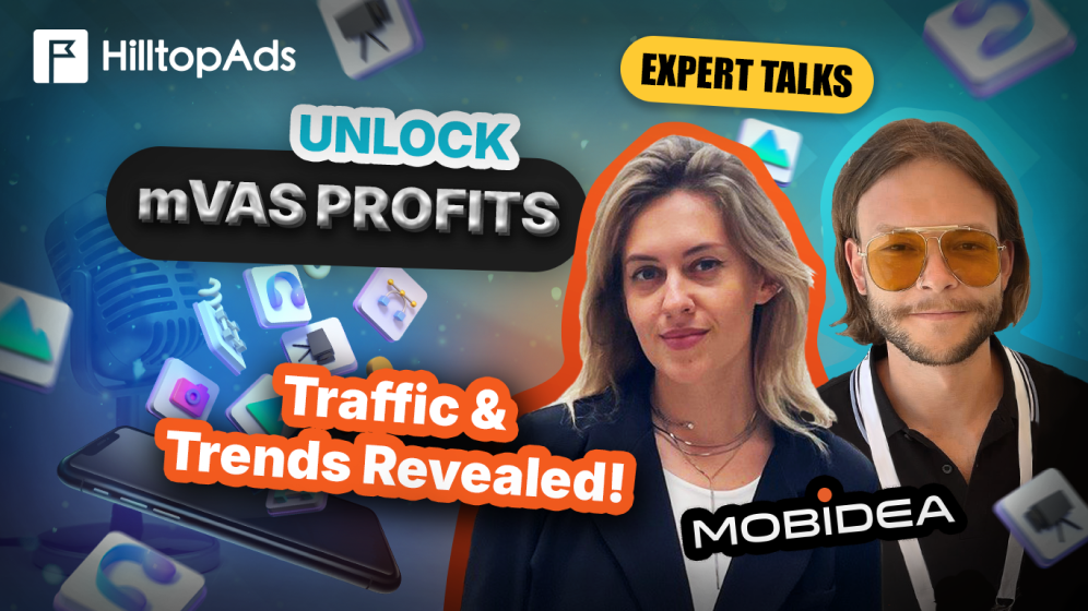 Discover mVAS Trends and Traffic Tips from HilltopAds and Mobidea!