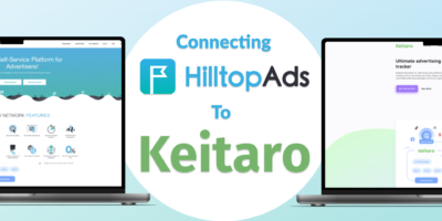 Keitaro + HilltopAds: अभियान ट्रैकिंग और अनुकूलन के लिए एक व्यापक मार्गदर्शिका