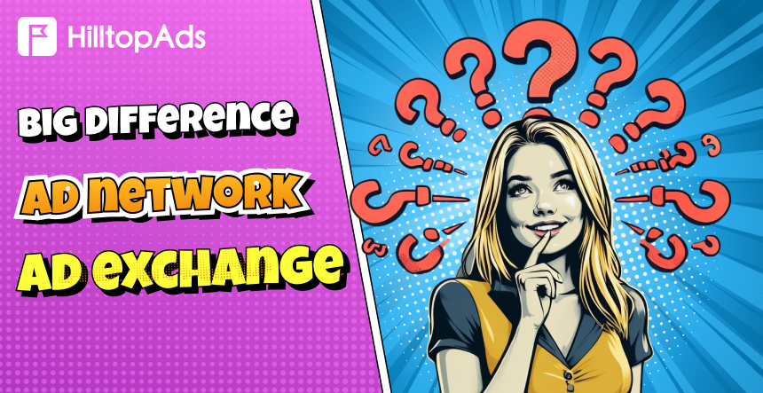 Big Difference: Ad network vs Ad exchange