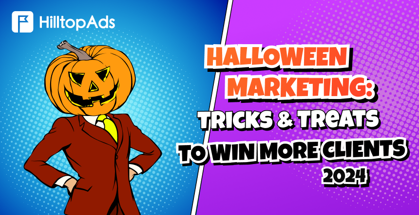 Маркетинг на Хэллоуин: Tricks & Treats To Win More Clients 2024