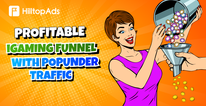 Cách xây dựng một phễu iGaming sinh lời với lưu lượng truy cập Popunder