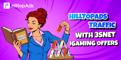 Come utilizzare il traffico HilltopAds con le offerte 3SNET iGaming