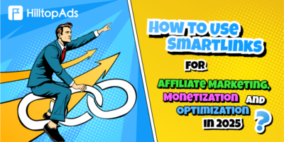 How to Use SmartLinks for Affiliate Marketing, Monetization, and Optimization in 2024?