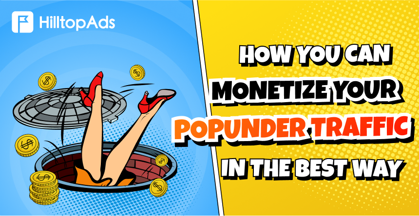 Cómo puedes monetizar tu tráfico popunder de la mejor manera