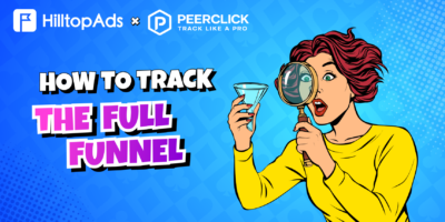 PeerClick x HilltopAds untuk iGaming: Cara Melacak Seluruh Proses Konversi Mulai dari Klik hingga FTD