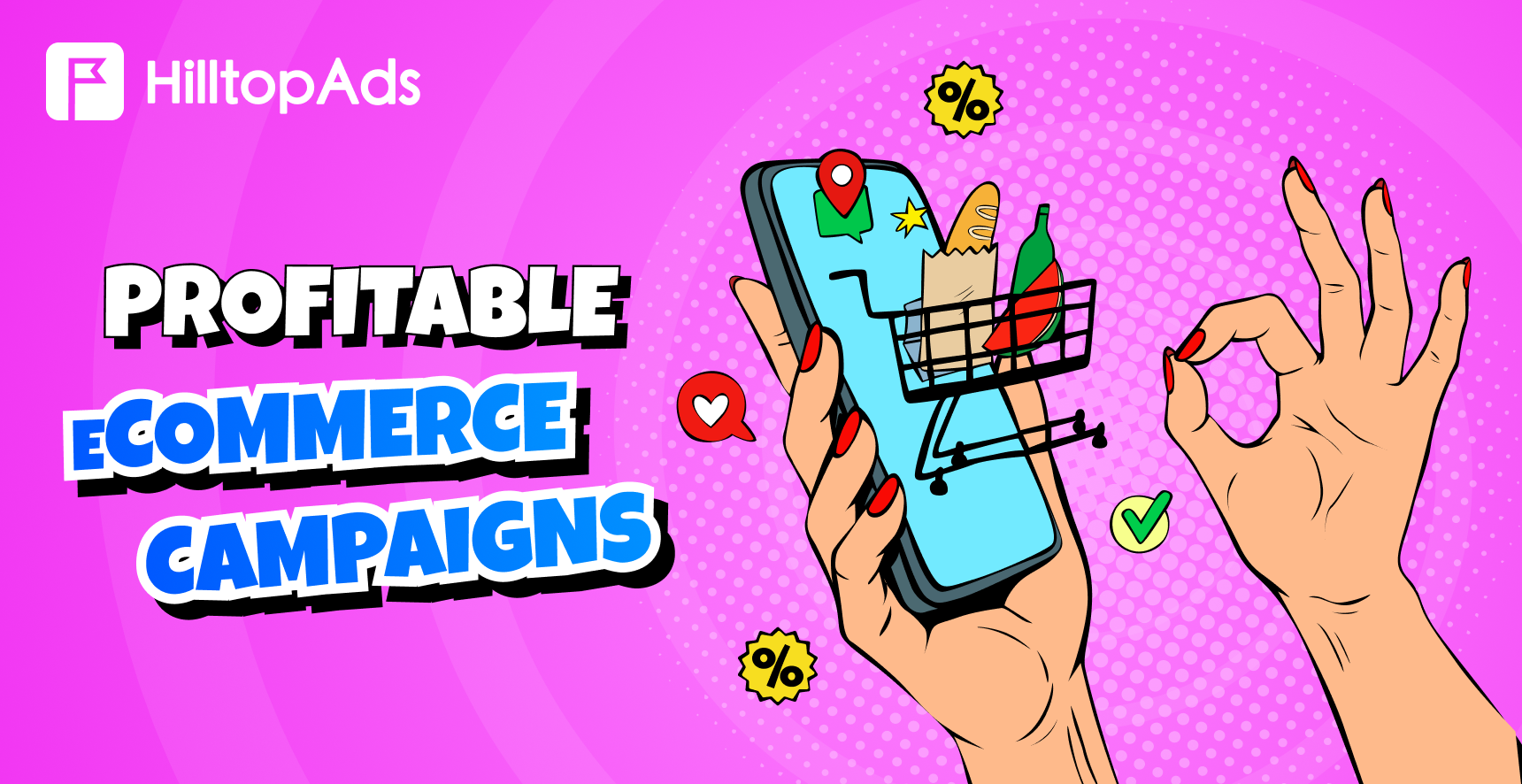 How to Set Up Profitable eCommerce Campaigns in HilltopAds: Tested Setup & Manager Insights