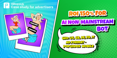 ¡Cómo una campaña de bots de inteligencia artificial en HilltopAds consiguió un ROI de 150%!