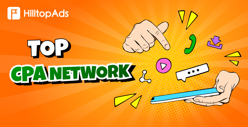 Top 15 CPA Network Guide: How It Works and How to Choose the Best