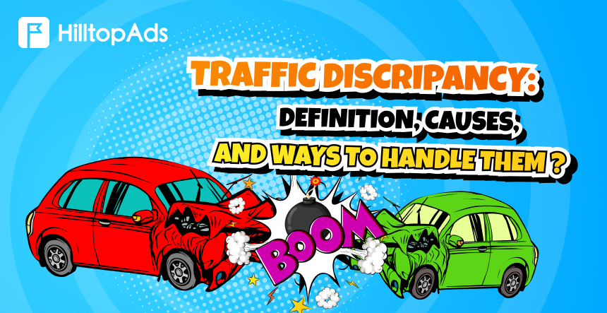 Trafik Uyuşmazlığı: Tanımı, Nedenleri ve Başa Çıkma Yolları. HilltopAds'den Özel Analizler