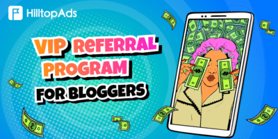 HilltopAds VIP Yönlendirme Programı Tanıtımı - 10% Ömür Boyu Komisyon Kazanın