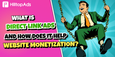 Apa itu Iklan Tautan Langsung dan Bagaimana Cara Membantu Monetisasi Situs Web?