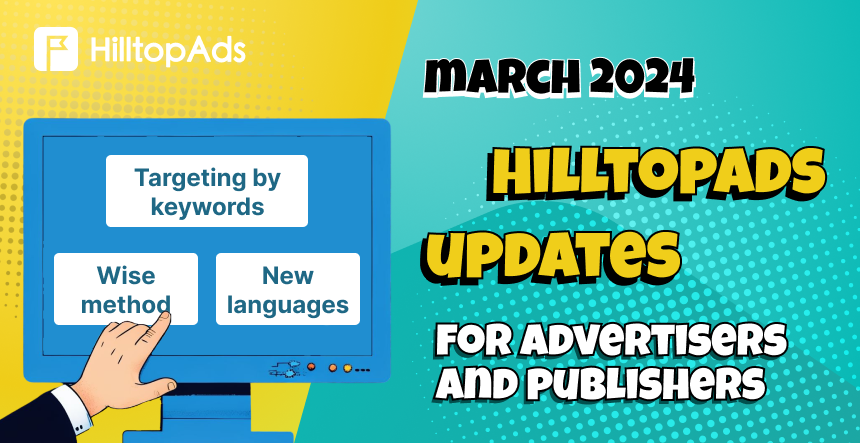 March 2024: Targeting by keywords, New payment method, New API methods