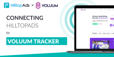 Voluum + HilltopAds: अभियान ट्रैकिंग और अनुकूलन के लिए एक व्यापक मार्गदर्शिका