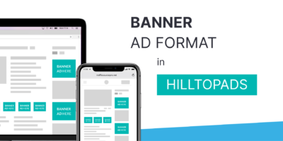 Banner pubblicitari in HilltopAds: un nuovo formato pubblicitario