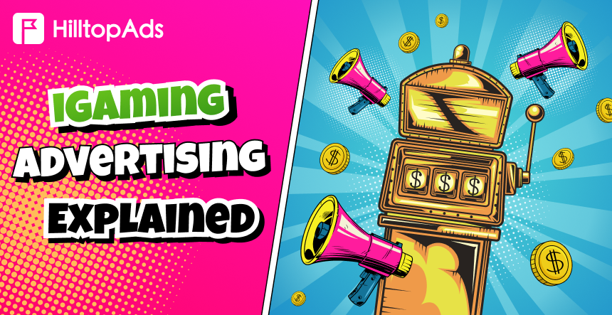 iGaming Advertising Explained