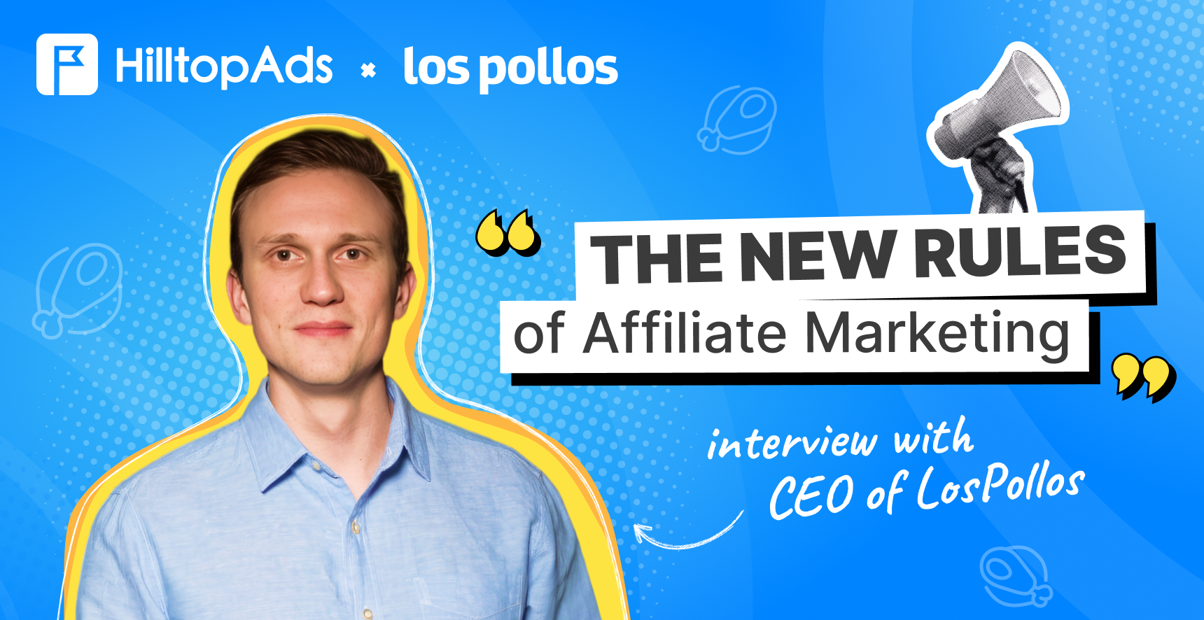 HilltopAds x LosPollos: Las Nuevas Reglas del Marketing de Afiliados